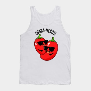 Bubba-neros Funny Habanero Pun Tank Top